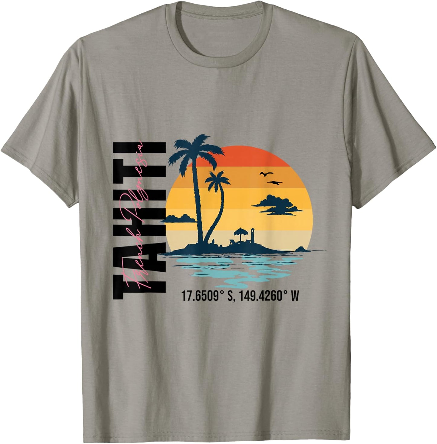 Tahiti French Polynesia - Tahiti T-Shirt - T-Shirt | Sand