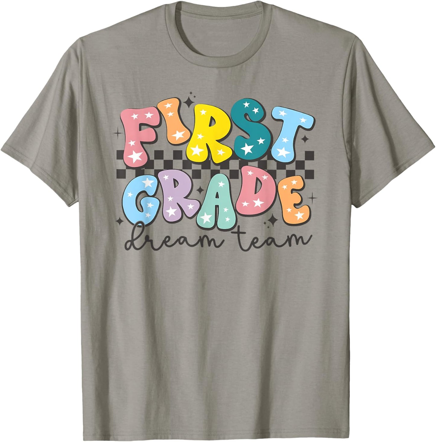 First Grade Dream Team Back To School Teachers Students Kids T-Shirt - T-Shirt | Sand