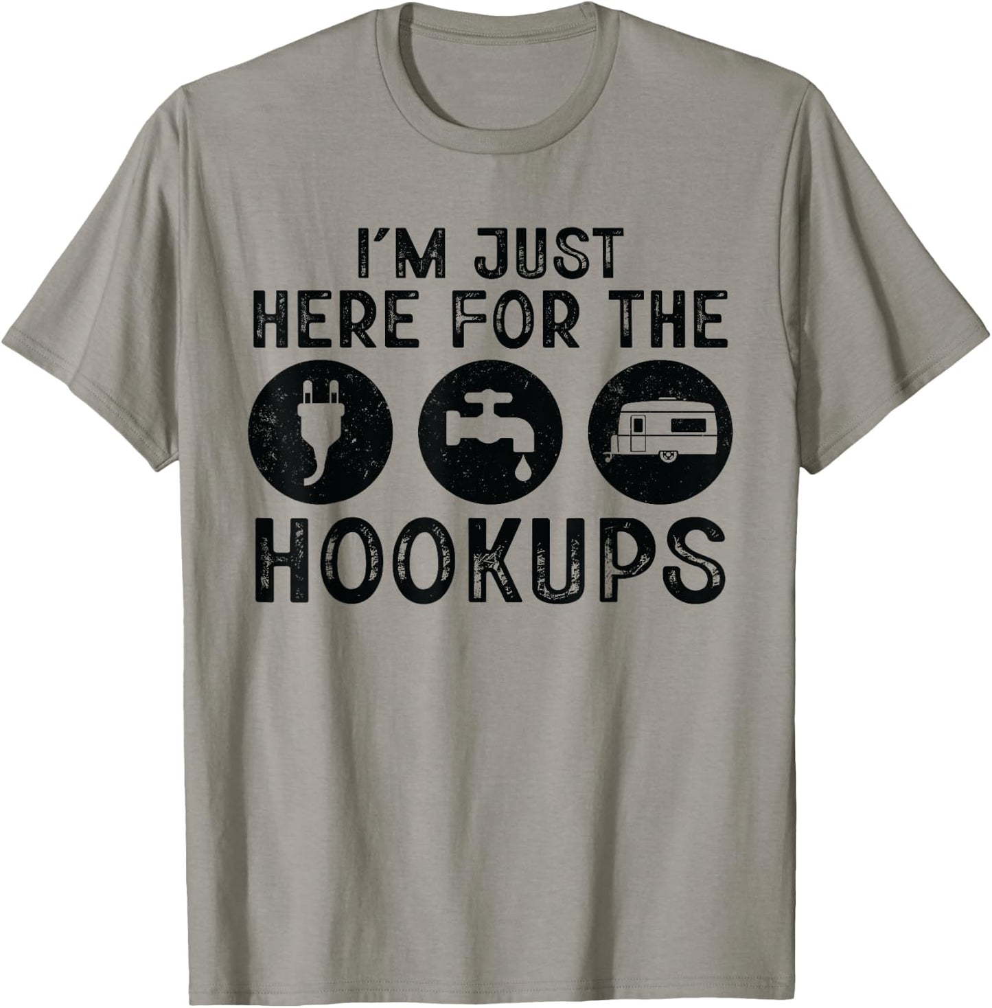 Funny Camper I'm Just Here For The Hookups Camp RV Lover T-Shirt - T-Shirt | Sand