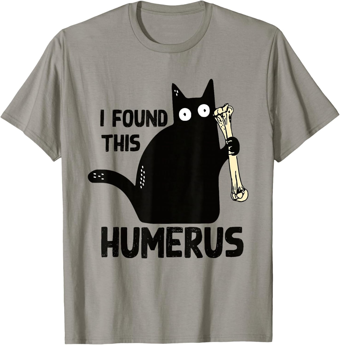 I Found This Humerus Halloween Cat Black Humorous Medical T-Shirt - T-Shirt | Sand