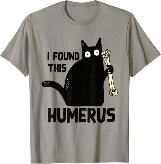 I Found This Humerus Halloween Cat Black Humorous Medical T-Shirt - T-Shirt | Sand
