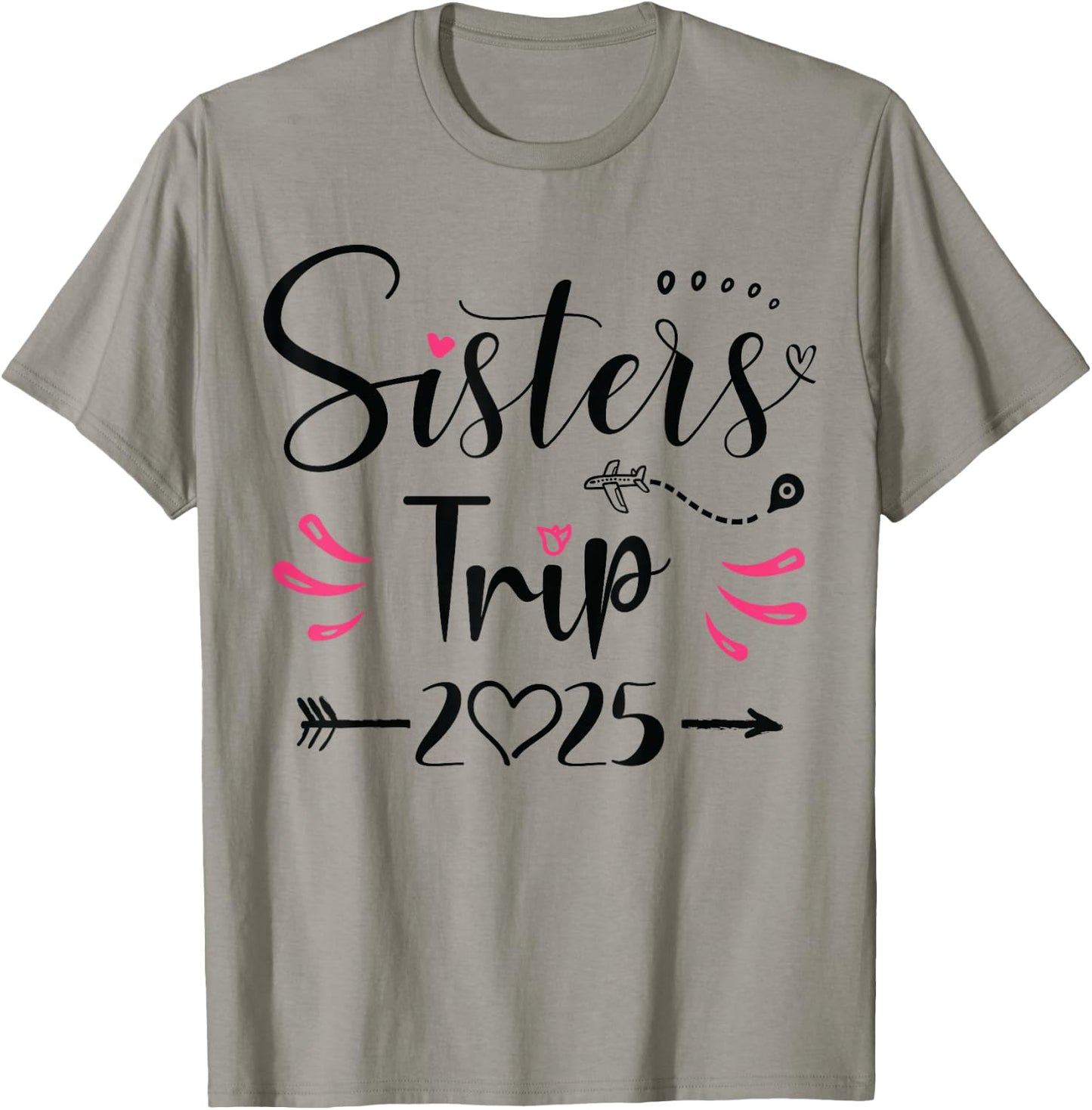 Sisters Trip 2025 Shirt Girls Road Trip 2025 Vacation Lovers T-Shirt - T-Shirt | Sand
