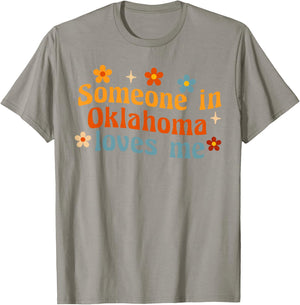 Someone In Oklahoma Loves Me T-Shirt - T-Shirt | Sand