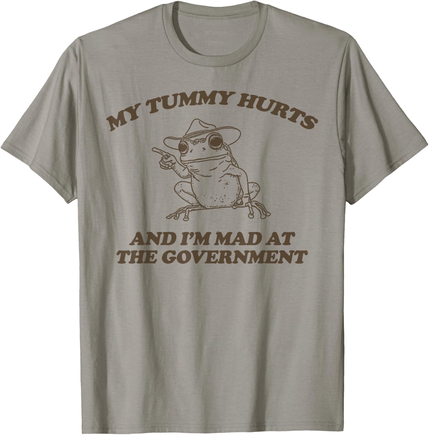 My Tummy Hurts And I'M Mad At The Government Frog T-Shirt - T-Shirt | Sand