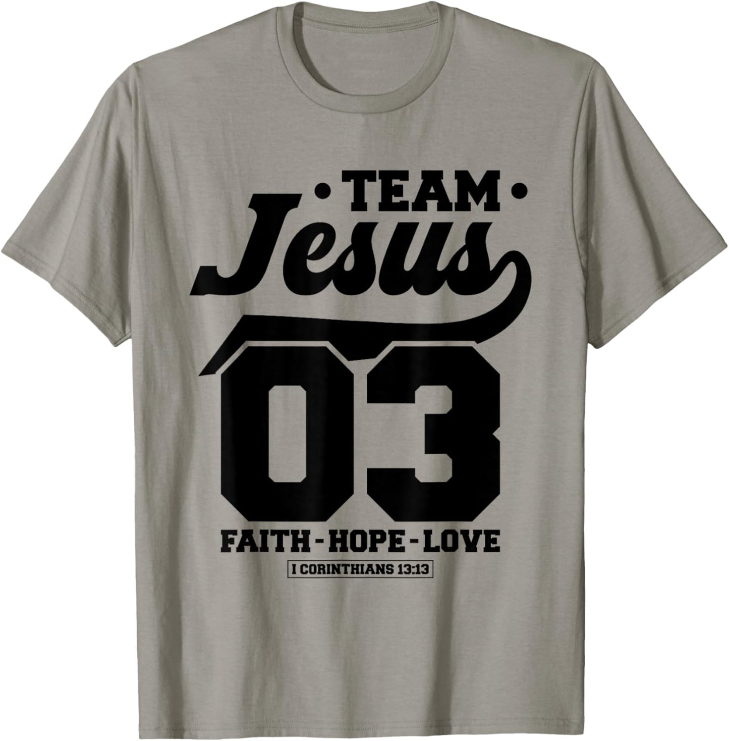Christian - Team Jesus 03 Faith Hope Love T-Shirt - T-Shirt | Sand
