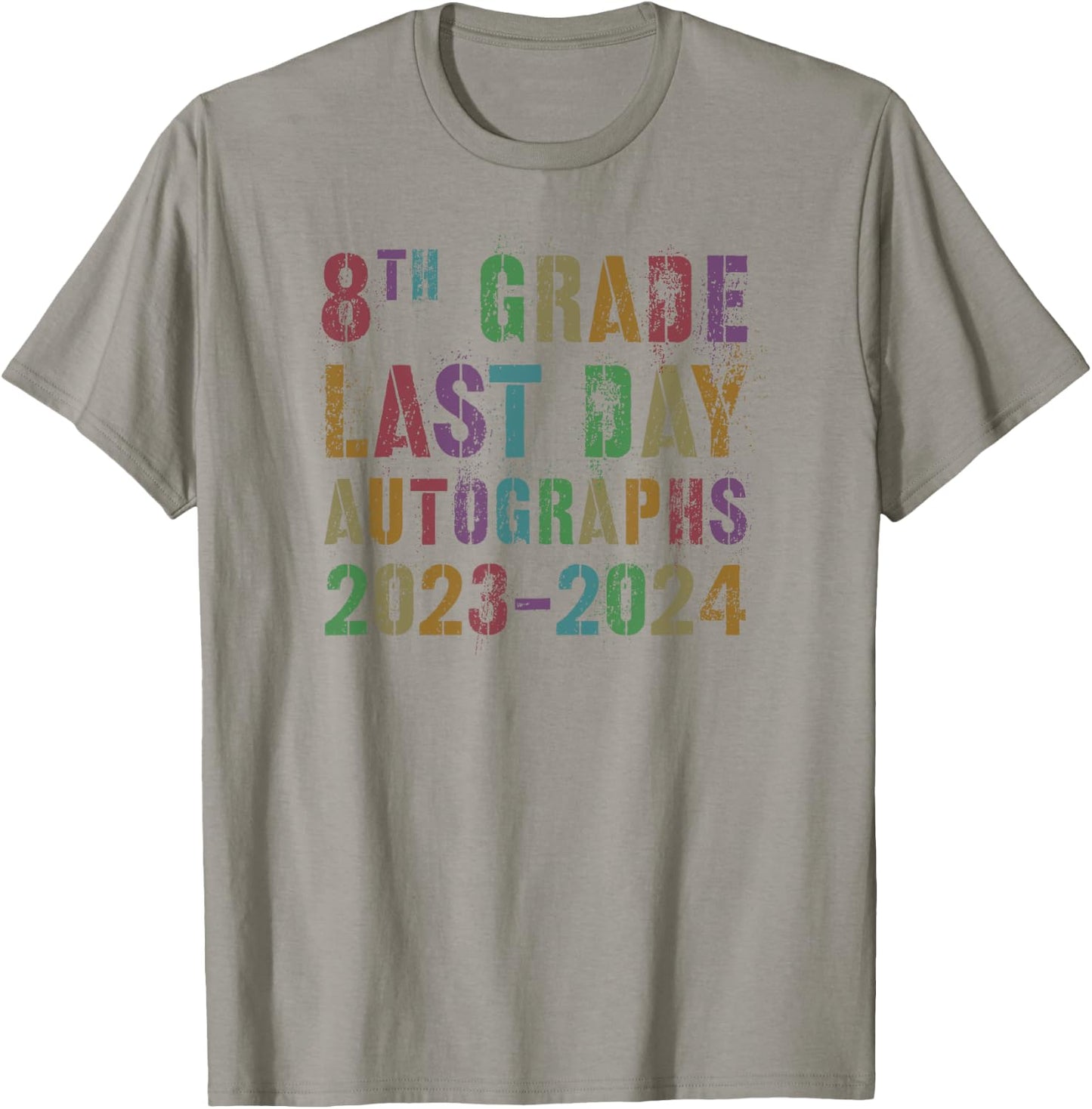 DIY EIGHTH GRADE AUTOGRAPHS 2024 Last Day Signature T-Shirt - T-Shirt | Sand