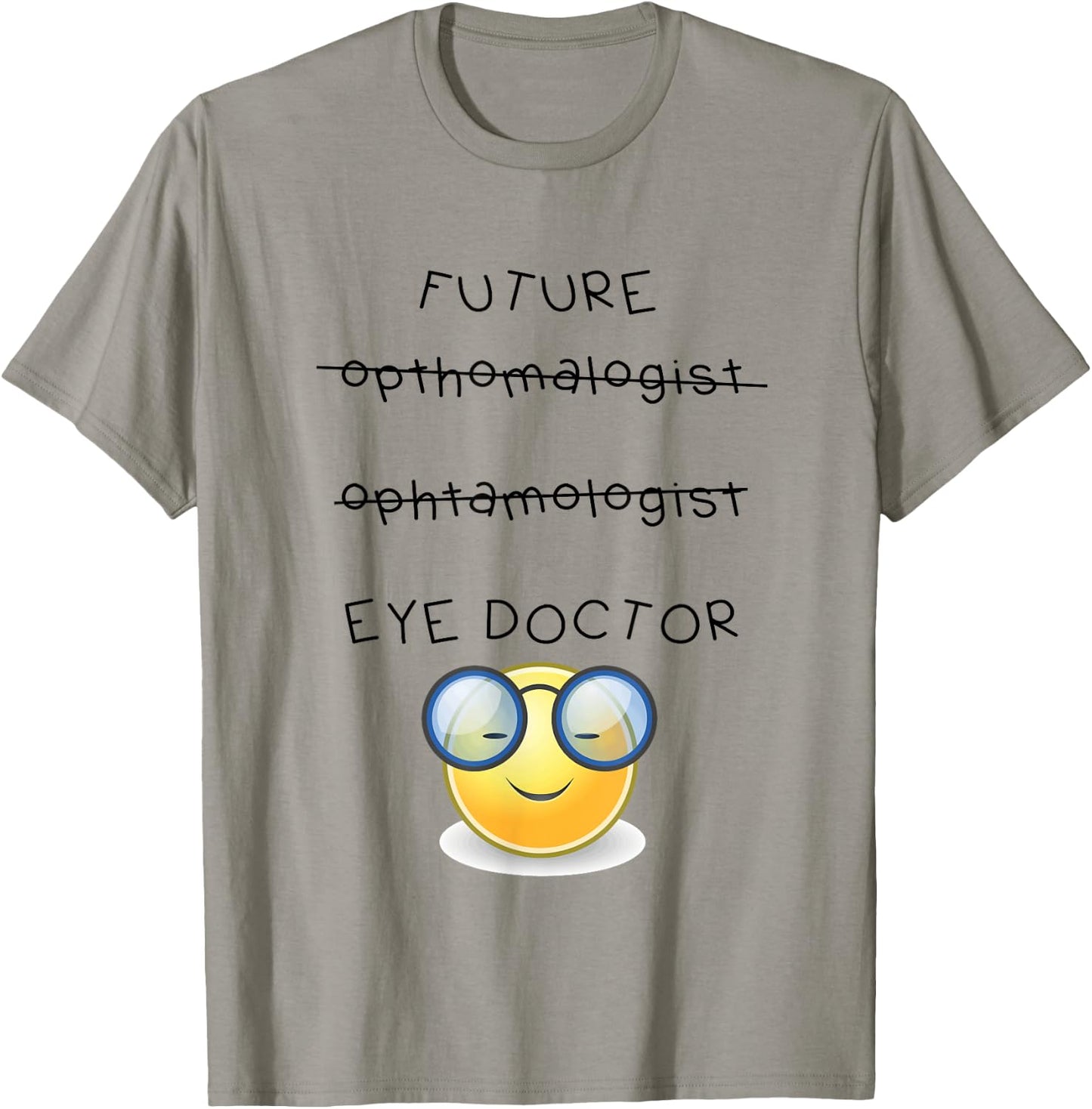 Future ophthalmologist eye doctor ophthalmology T-Shirt - T-Shirt | Sand