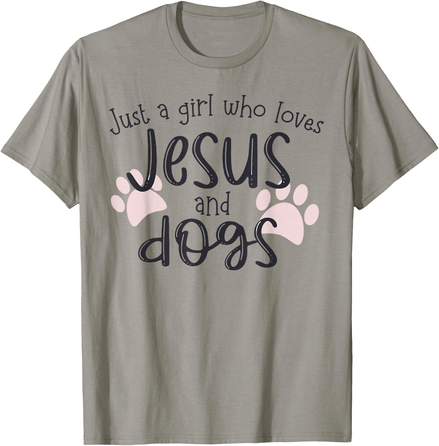 Just A Girl Who Loves Jesus and Dogs T-Shirt - T-Shirt | Sand