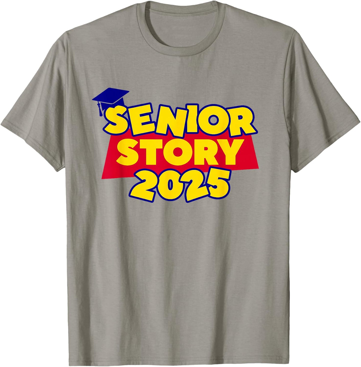 Senior 2025 Story Class of 2025 Back to School 2025 Grad 25 T-Shirt - T-Shirt | Sand