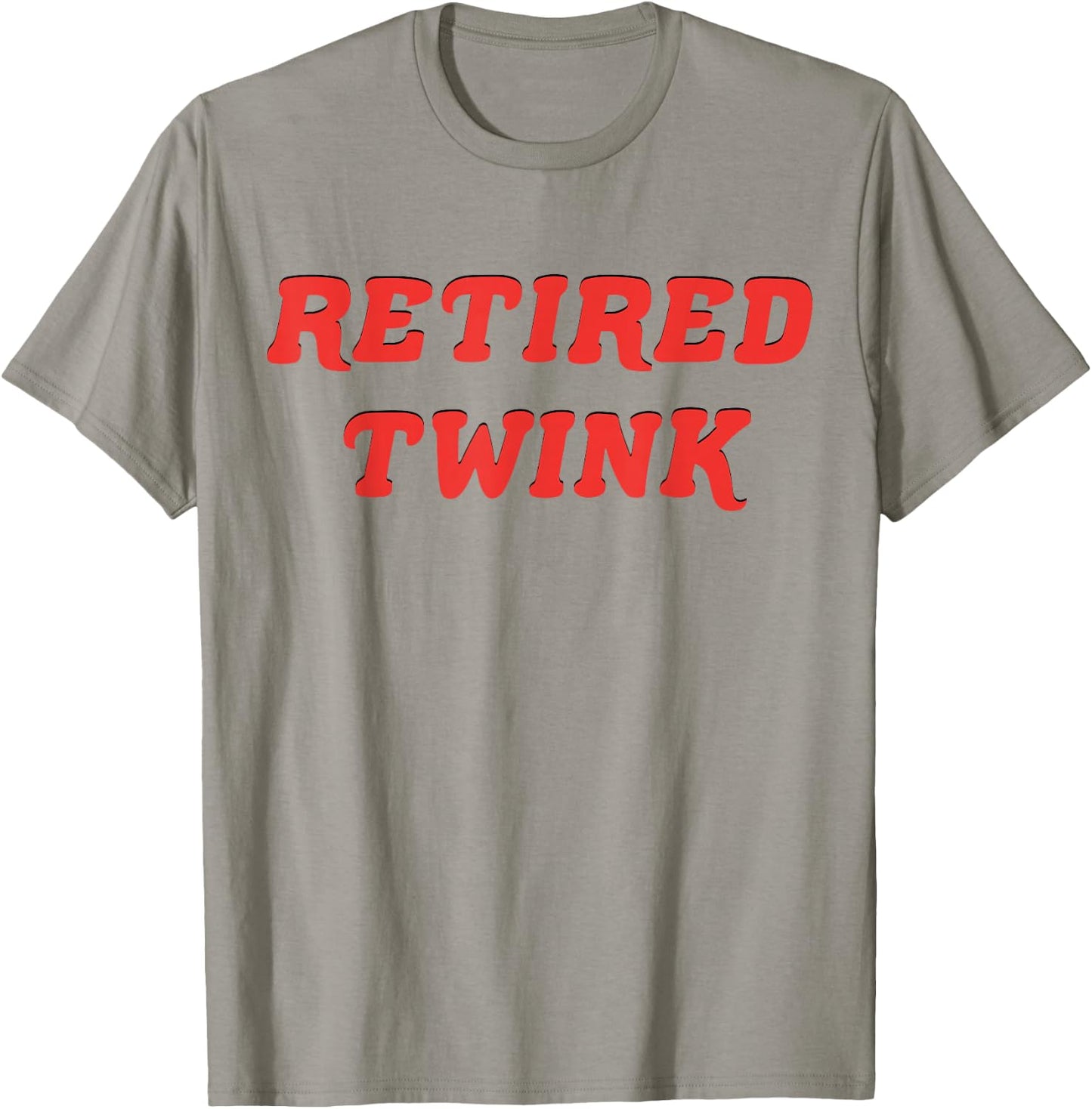 Retired Twink Gay Pride T-Shirt - T-Shirt | Sand