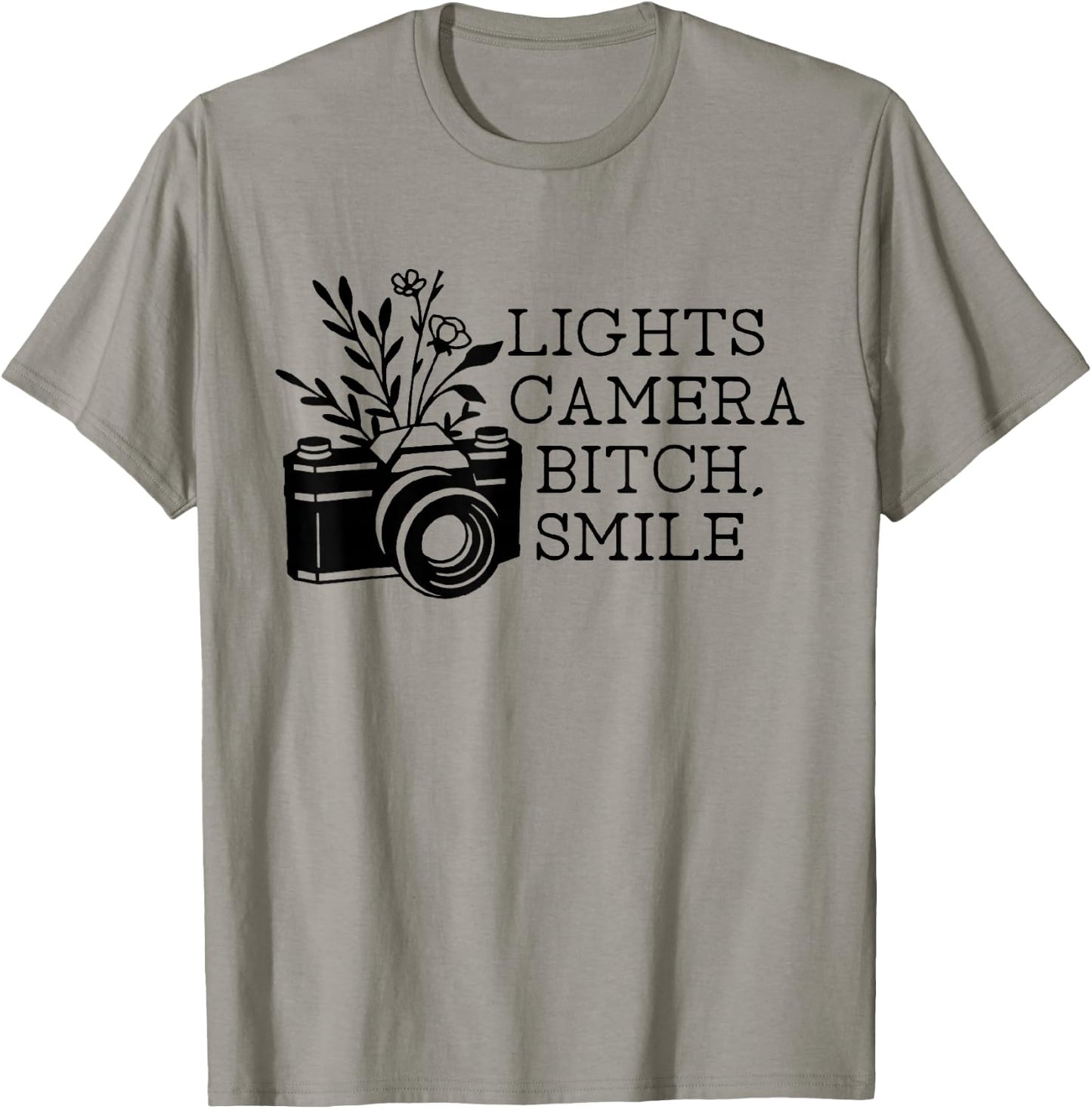 Funny Lights Camera Bitch Smile Women T-Shirt - T-Shirt | Sand