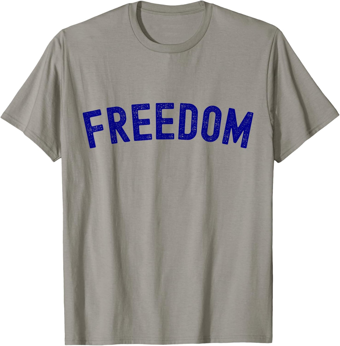 Freedom Word Funny T-Shirt - T-Shirt | Sand