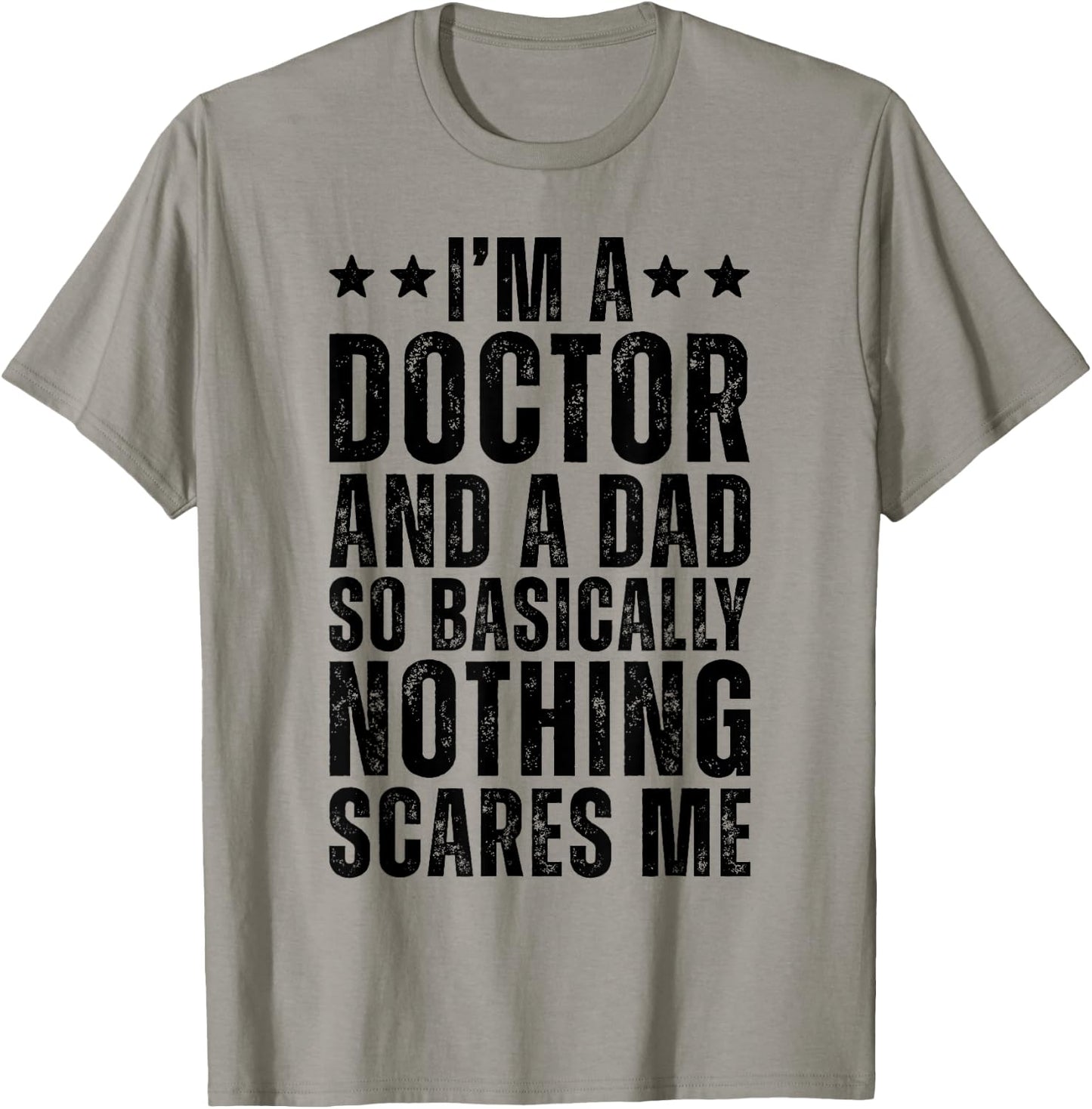 Doctor And A Dad So Basically Funny Physician Dad Doctor T-Shirt - T-Shirt | Sand