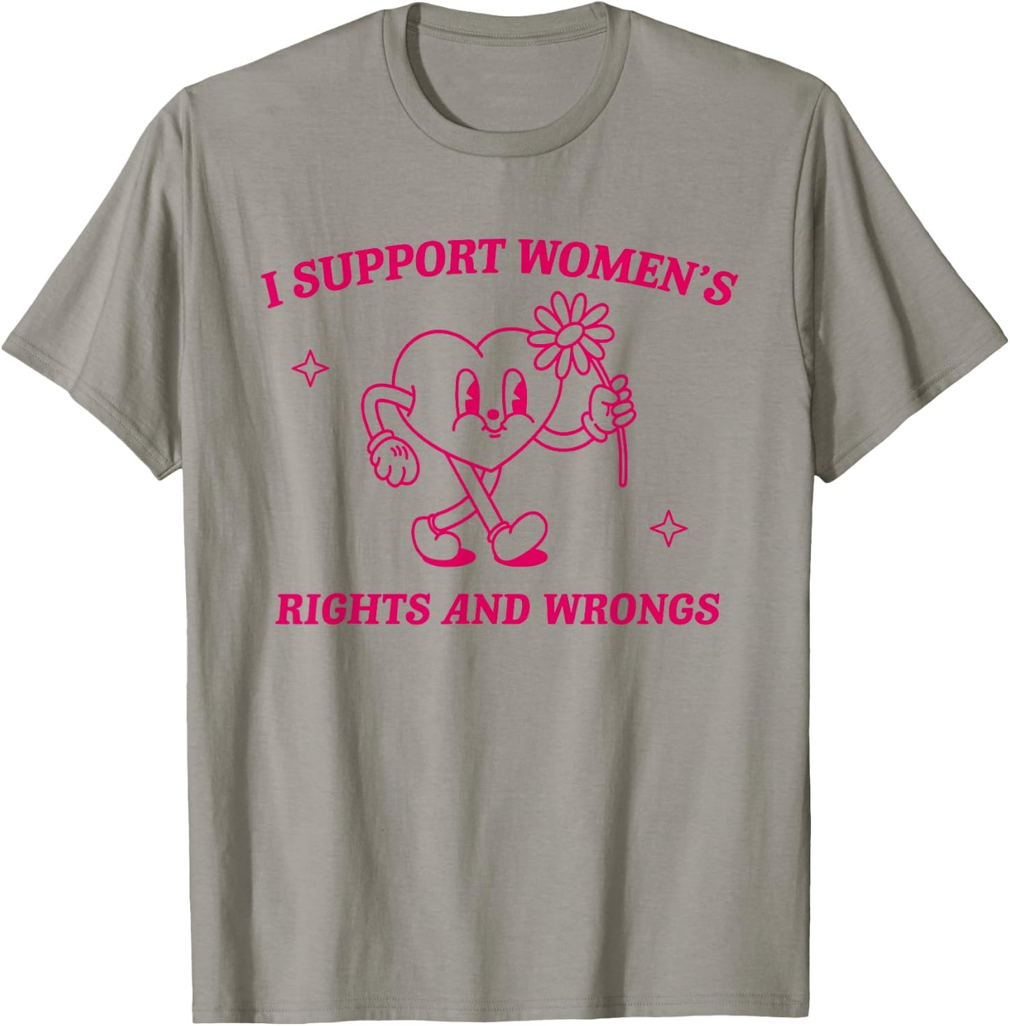 I Support Women's Rights And Wrongs Retro Feminist Saying T-Shirt - T-Shirt | Sand