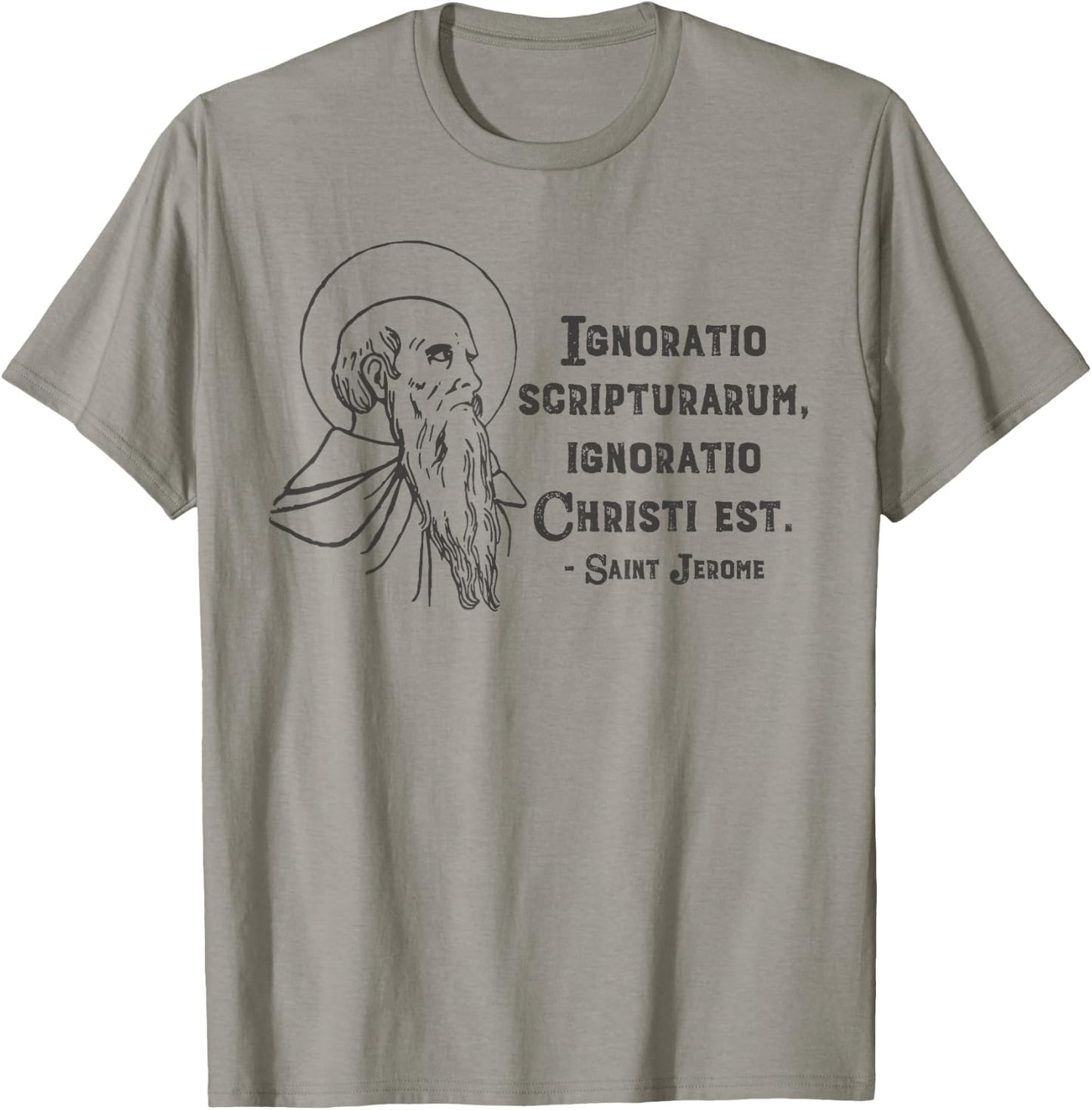 Saint Jerome Quote Patron Saint Catholic Scripture Ignorance T-Shirt - T-Shirt | Sand
