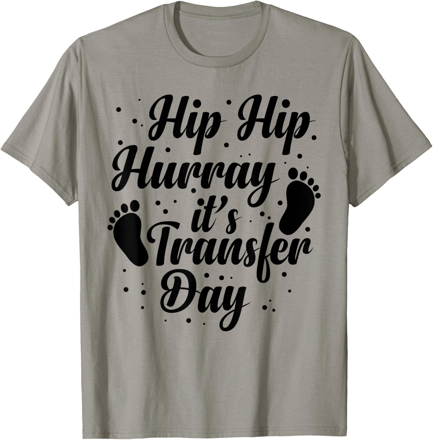 Infertility Awareness IVF Must Haves IVF Transfer Day T-Shirt - T-Shirt | Sand