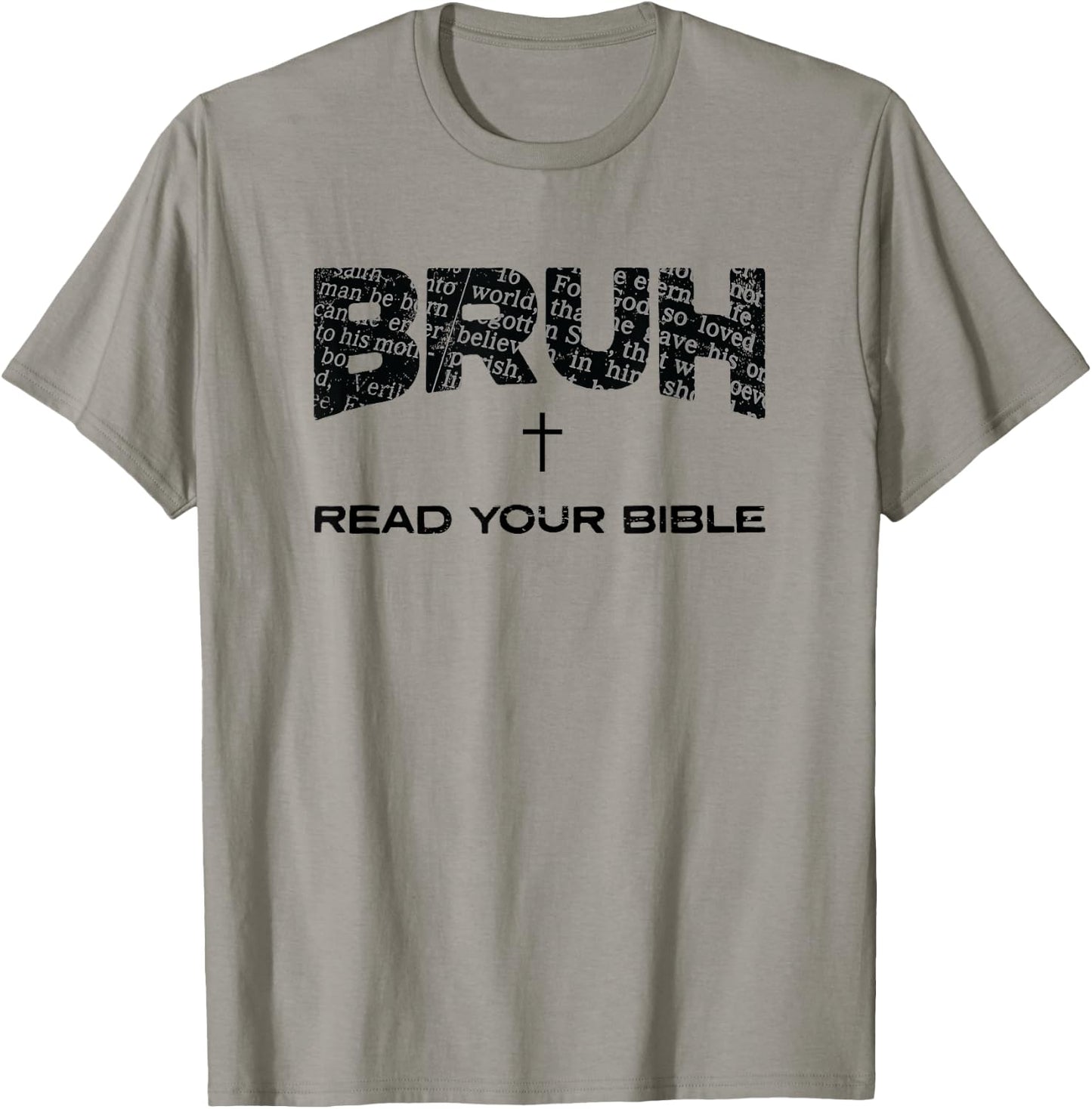 Bruh Read Your Bible Jesus Cross Funny Christian Meme T-Shirt - T-Shirt | Sand
