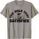 The Hole That Satisfies, Humor Golf Sport, Funny Golf 1 T-Shirt - T-Shirt | Sand