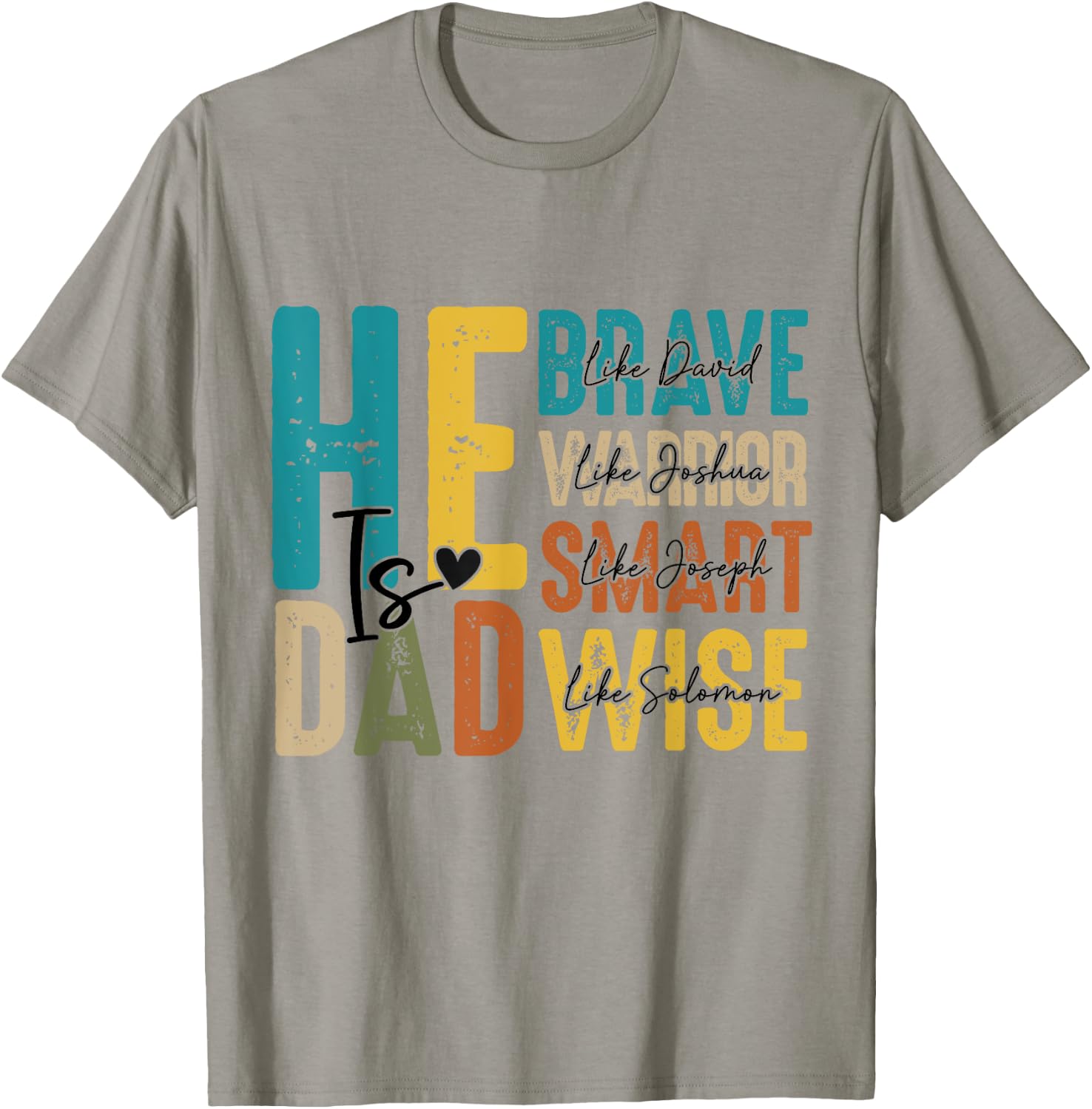 He Is Dad Christian Fathers Day Jesus Papa Religious Men T-Shirt - T-Shirt | Sand