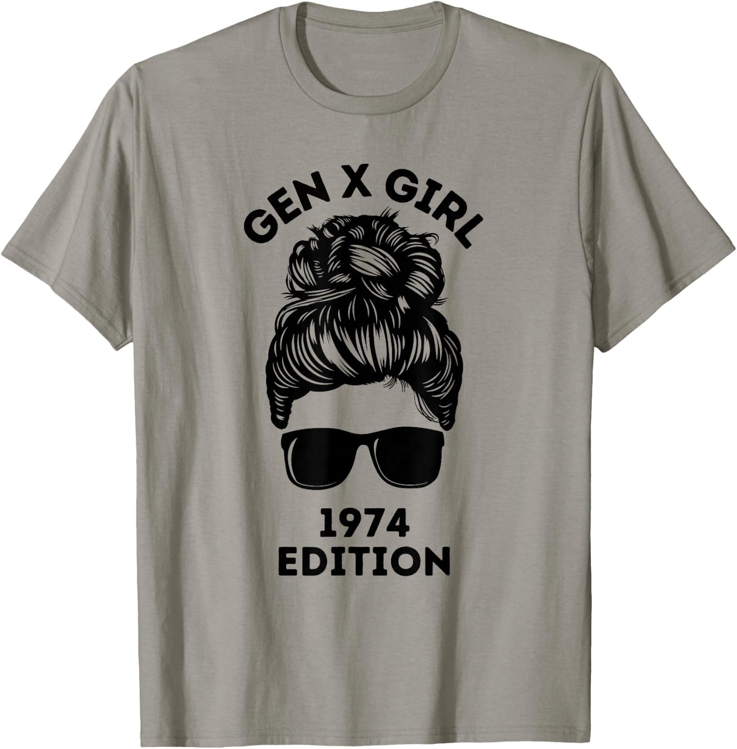 Gen X Girl 1974 Edition Messy Bun Birthday Generation X T-Shirt - T-Shirt | Sand