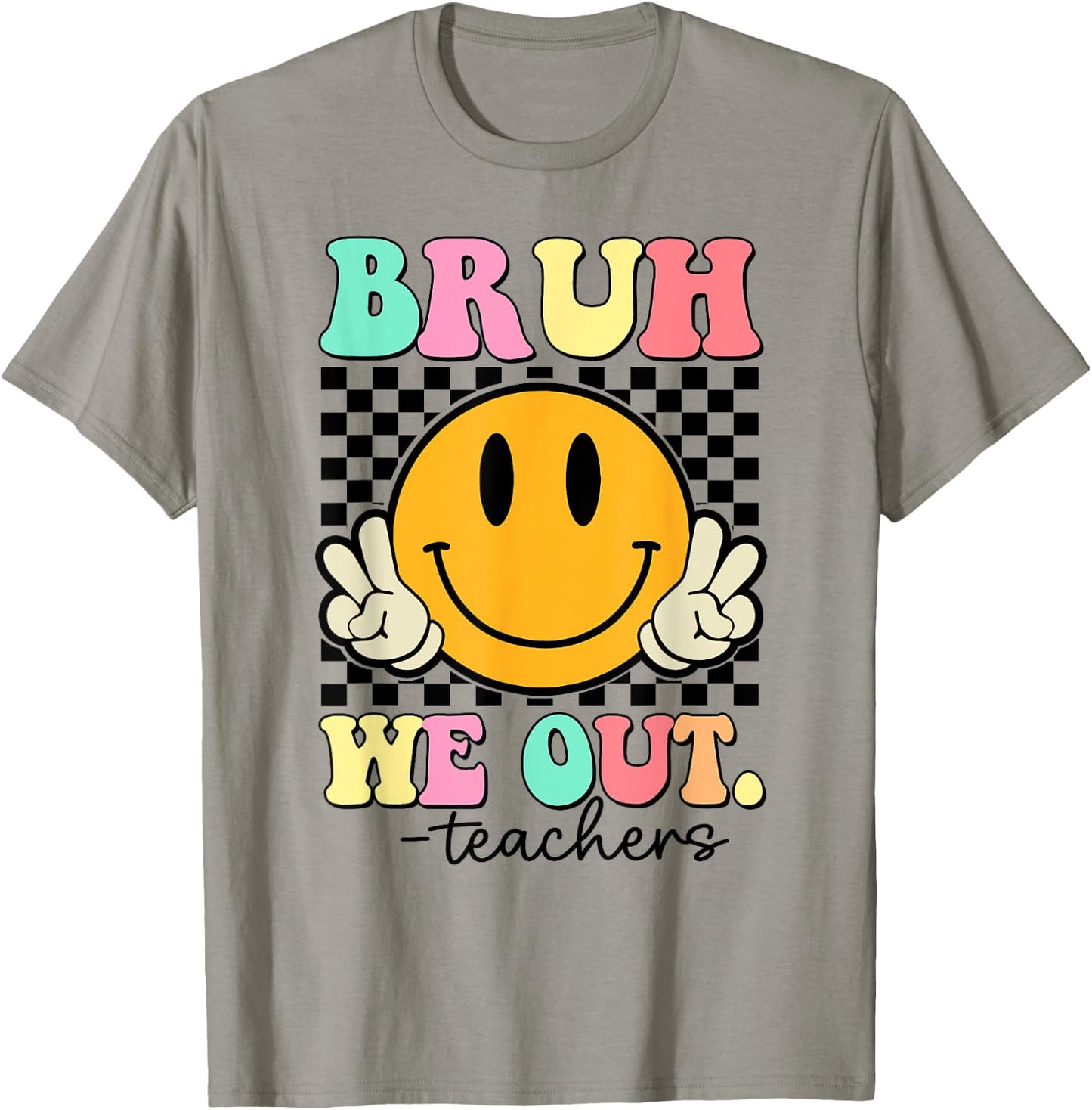 Bruh We Out Teachers End Of School Year Teacher Summer Women Girls Kids T-Shirt - T-Shirt | Sand