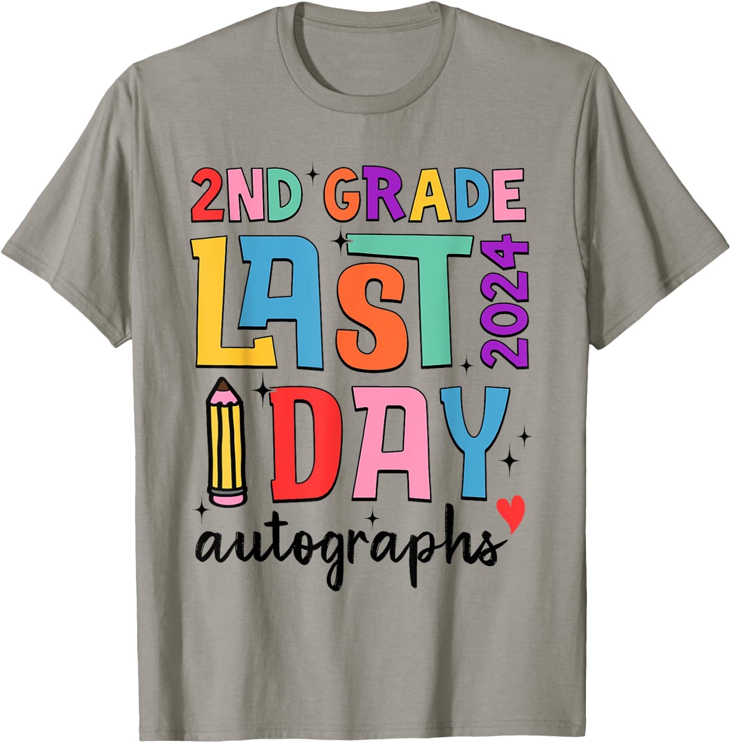 Last Day Autographs 2nd Grade Teachers Students 2023-2024 Women Girls Kids T-Shirt - T-Shirt | Sand