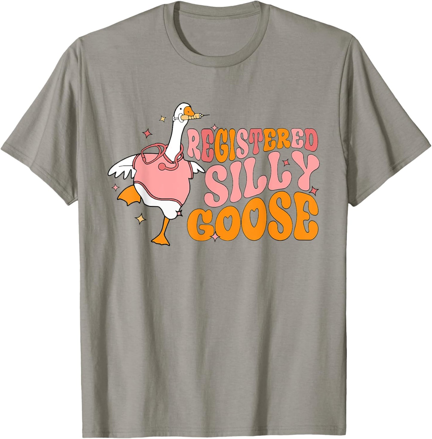 Registered Silly Goose Nurse Funny RN Nursing Student T-Shirt - T-Shirt | Sand