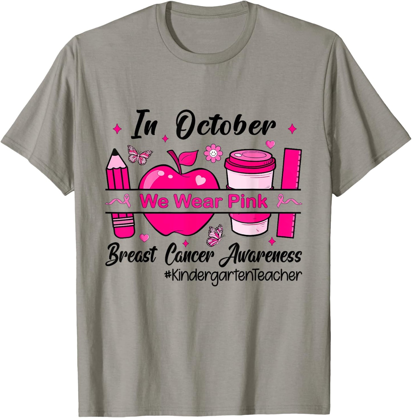 In October We Wear Pink Kindergarten Teacher T-Shirt - T-Shirt | Sand