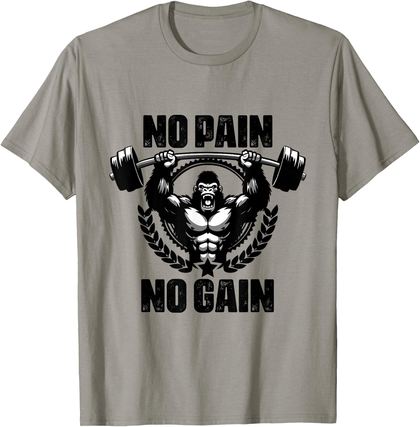 No Pain No Gain Weightlift Workouts Gym Quotes Gym Fitness T-Shirt - T-Shirt | Sand