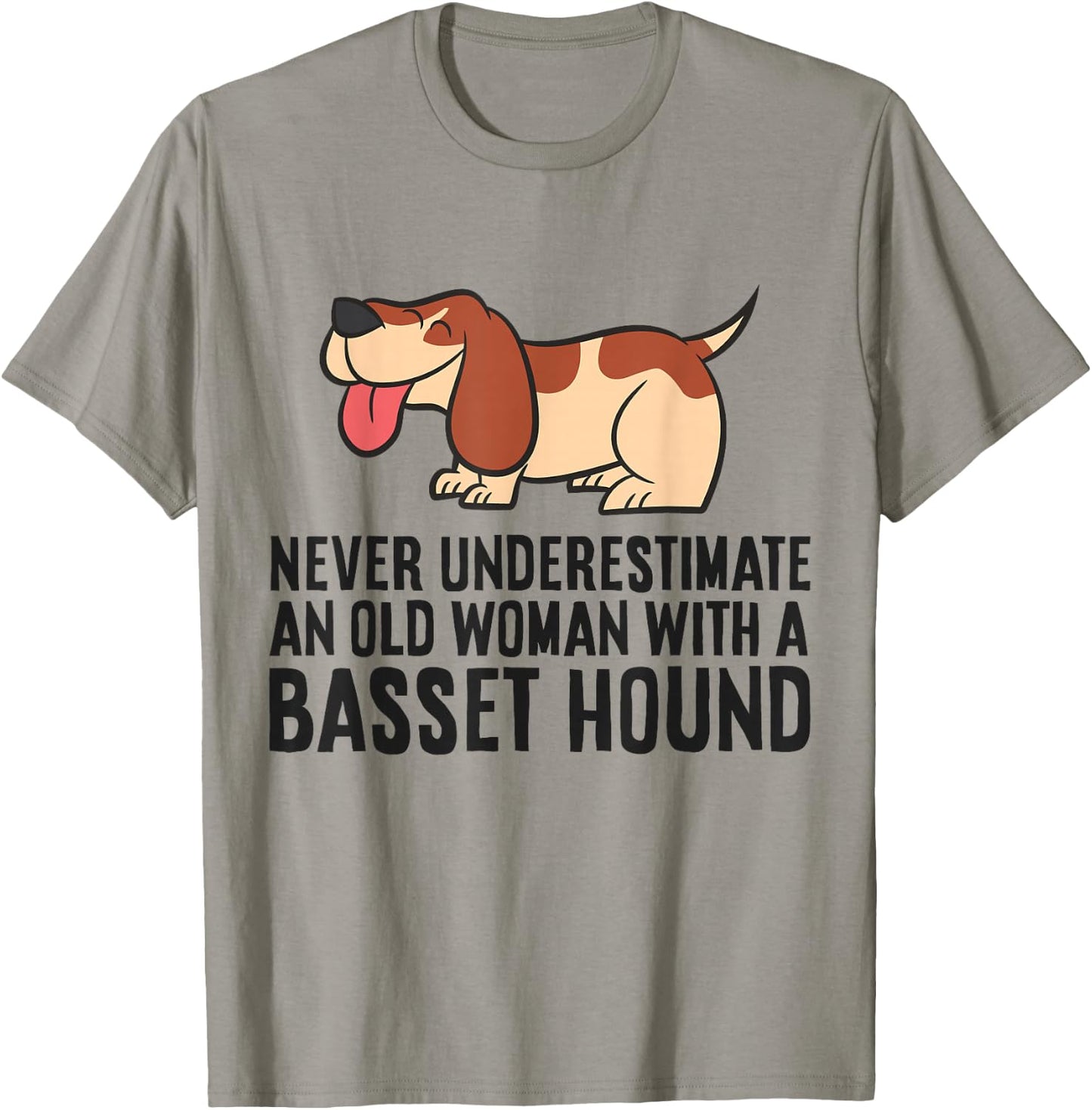 Never Underestimate An Old Woman With A Basset Hound T-Shirt - T-Shirt | Sand