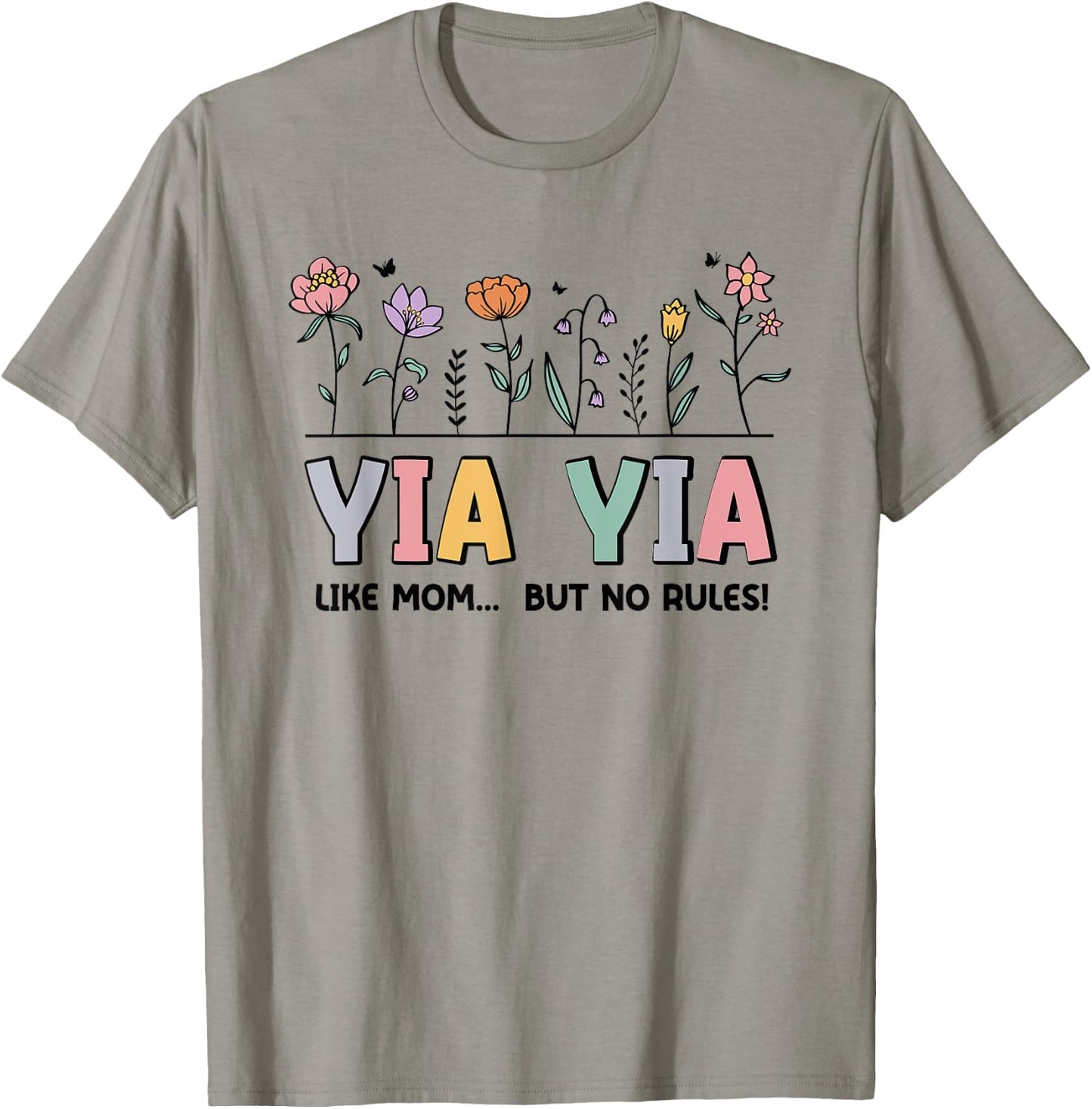 Yia Yia Like Mom... But No Rules T-Shirt - T-Shirt | Sand
