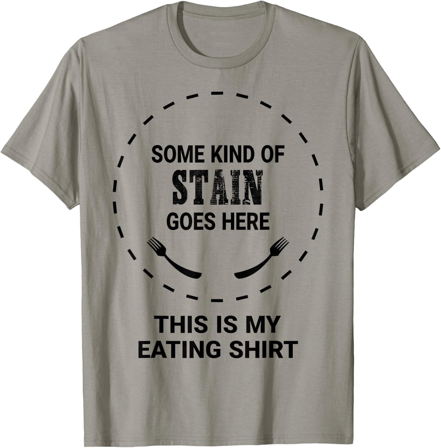This Is My Eating Shirt | Funny Stain | Eater Lover T-Shirt - T-Shirt | Sand