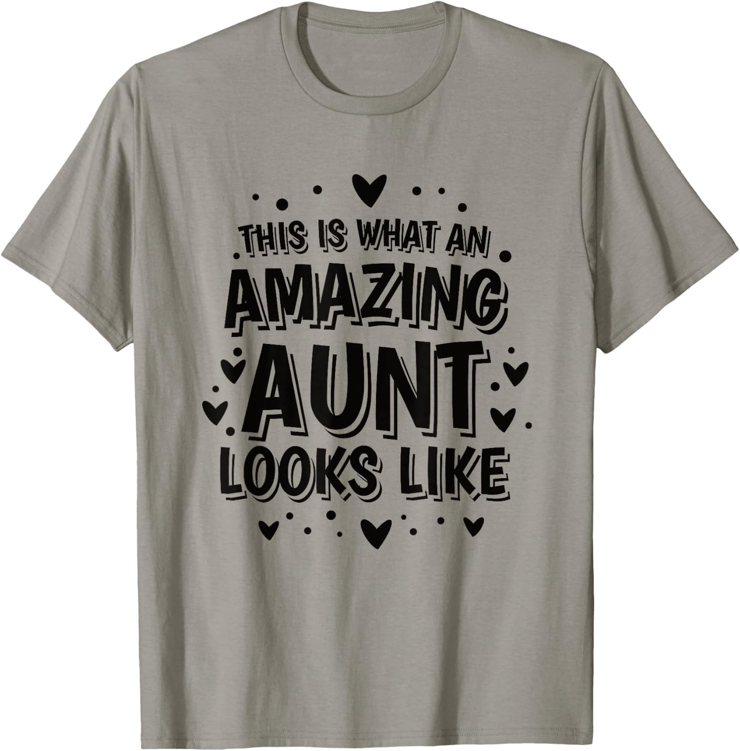 This is What an Amazing Aunt Looks Like Sister Best Aunt T-Shirt - T-Shirt | Sand