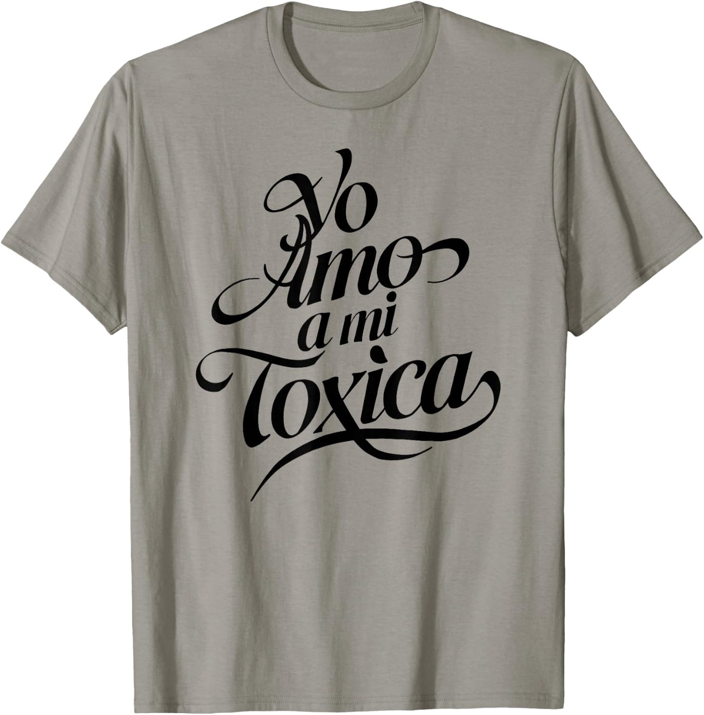 Yo Amo A Mi Toxica Latina Mexicana Funny Spanish Novia Girl T-Shirt - T-Shirt | Sand