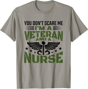 You Don't Scare Me - Veteran Nurse T-Shirt - T-Shirt | Sand