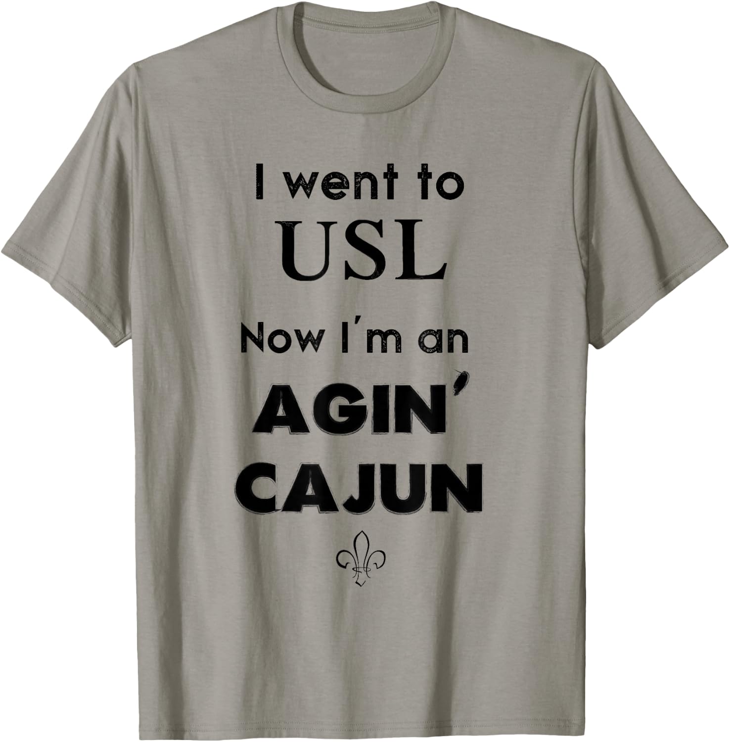 Agin' Cajun - Lafayette, Louisiana T-Shirt - T-Shirt | Sand