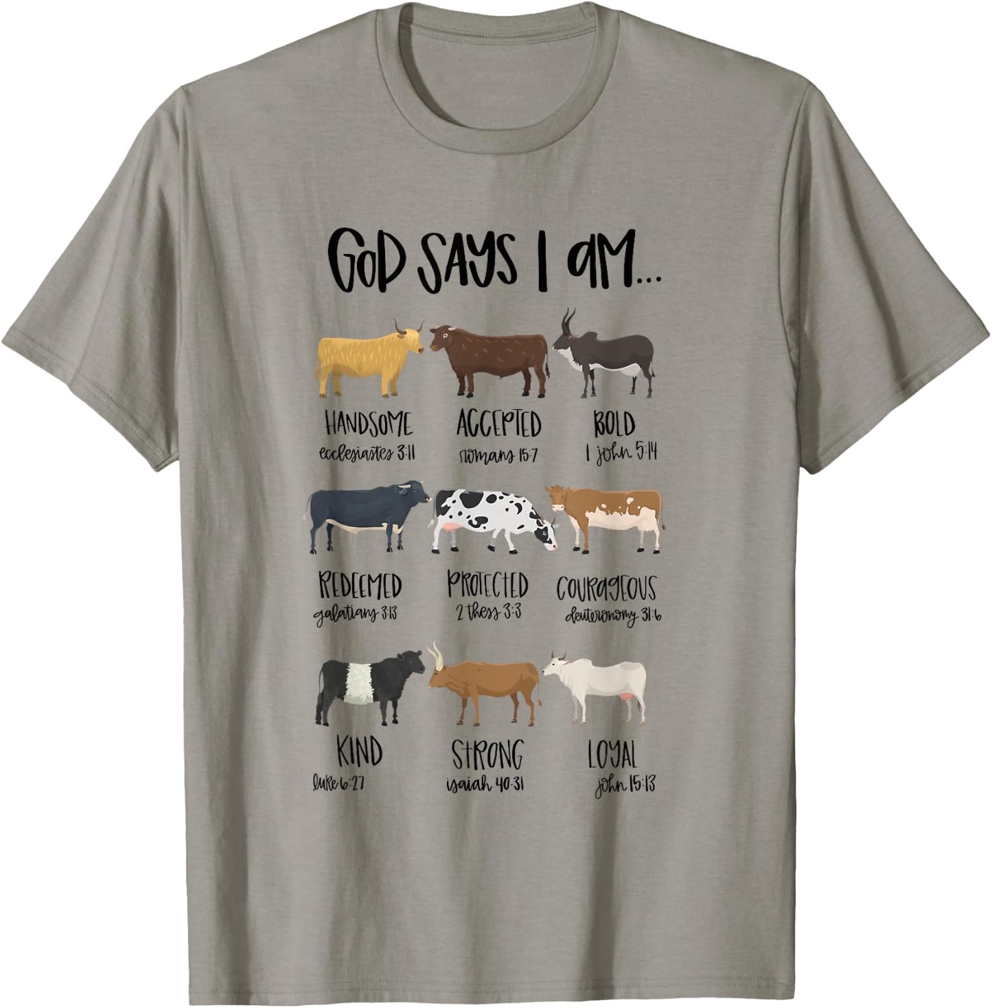 God Says I Am Heifer Cow Christian Bible Verse Religious T-Shirt - T-Shirt | Sand