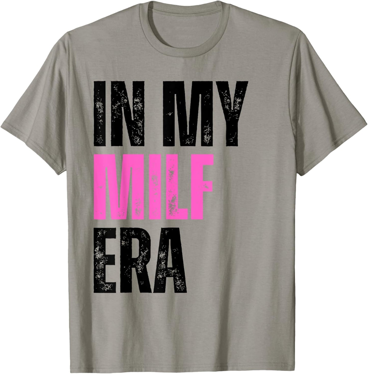Retro Vintage In My Milf Era Funny Milf Mom Saying Quote Mom T-Shirt - T-Shirt | Sand