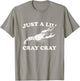 Just A Lil' Cray Cray Funny Sarcastic Crawfish T-Shirt - T-Shirt | Sand