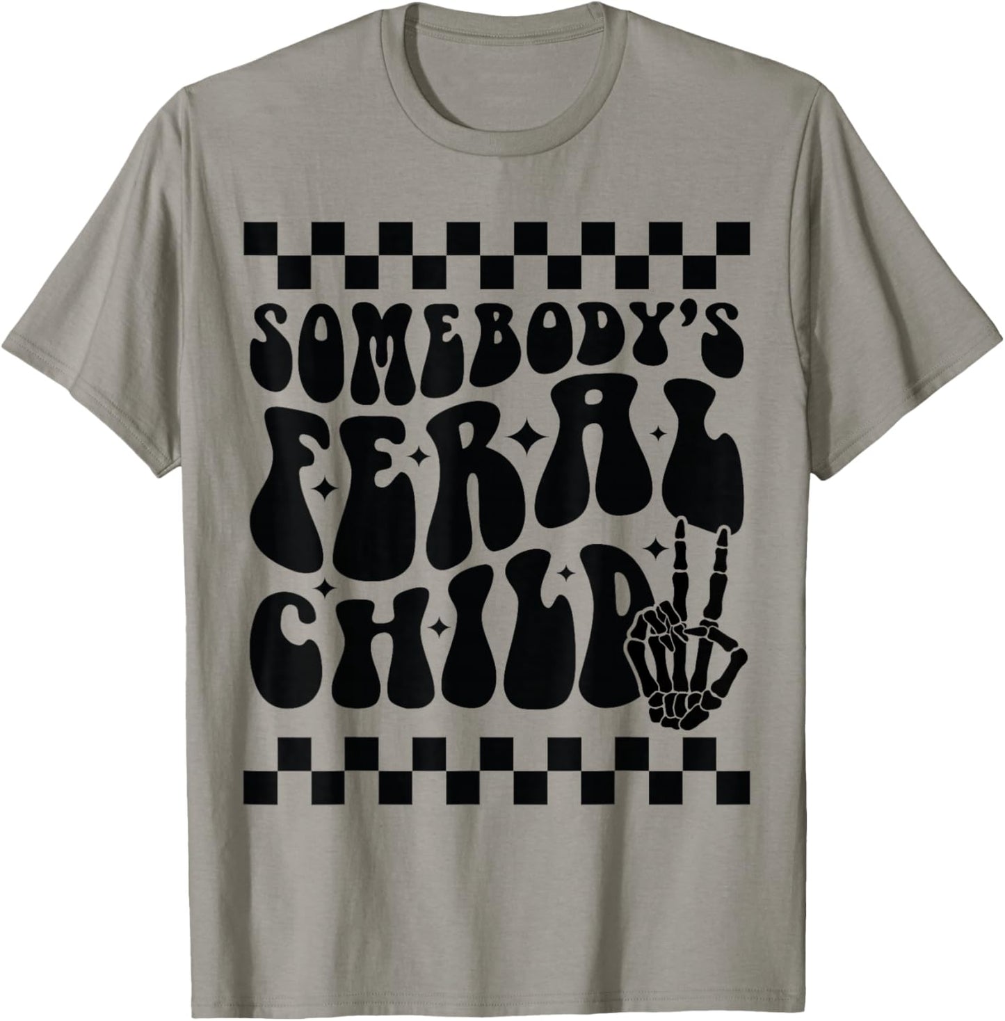Somebody's Feral Child Toddler Girl and Boy Funny Quotes T-Shirt - T-Shirt | Sand