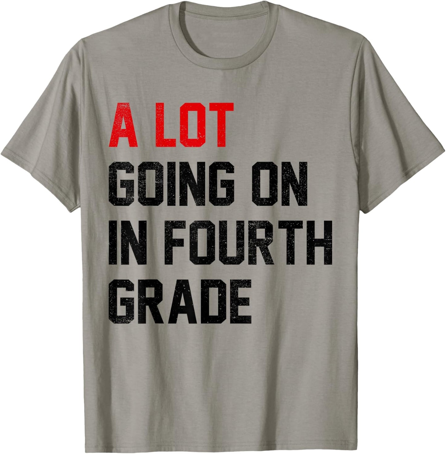 Teacher A Lot Going On In Fourth Grade Back To School T-Shirt - T-Shirt | Sand