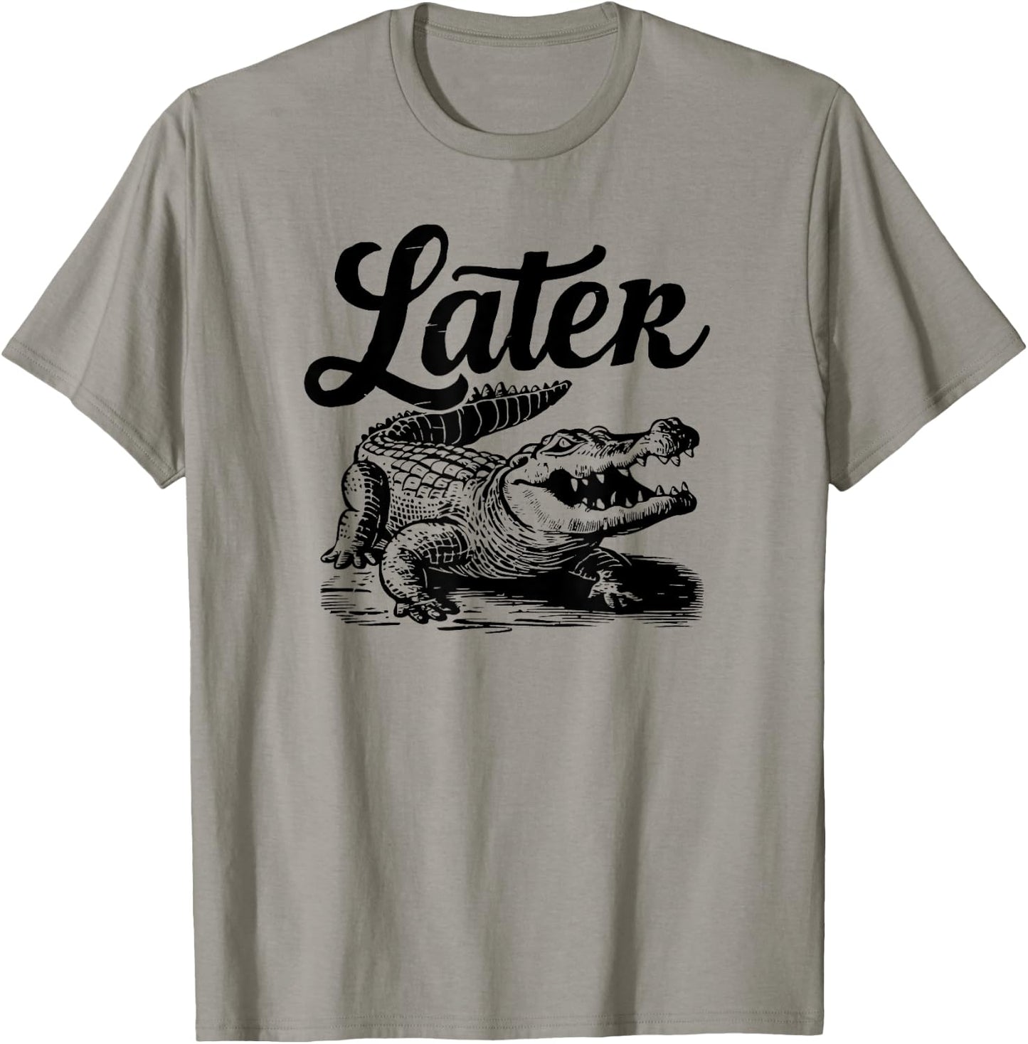 Later Gator Funny Alligator Crocodile Reptile T-Shirt - T-Shirt | Sand