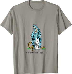 I Tread where I please - Blessed Mother Mary Stomping Snake T-Shirt - T-Shirt | Sand