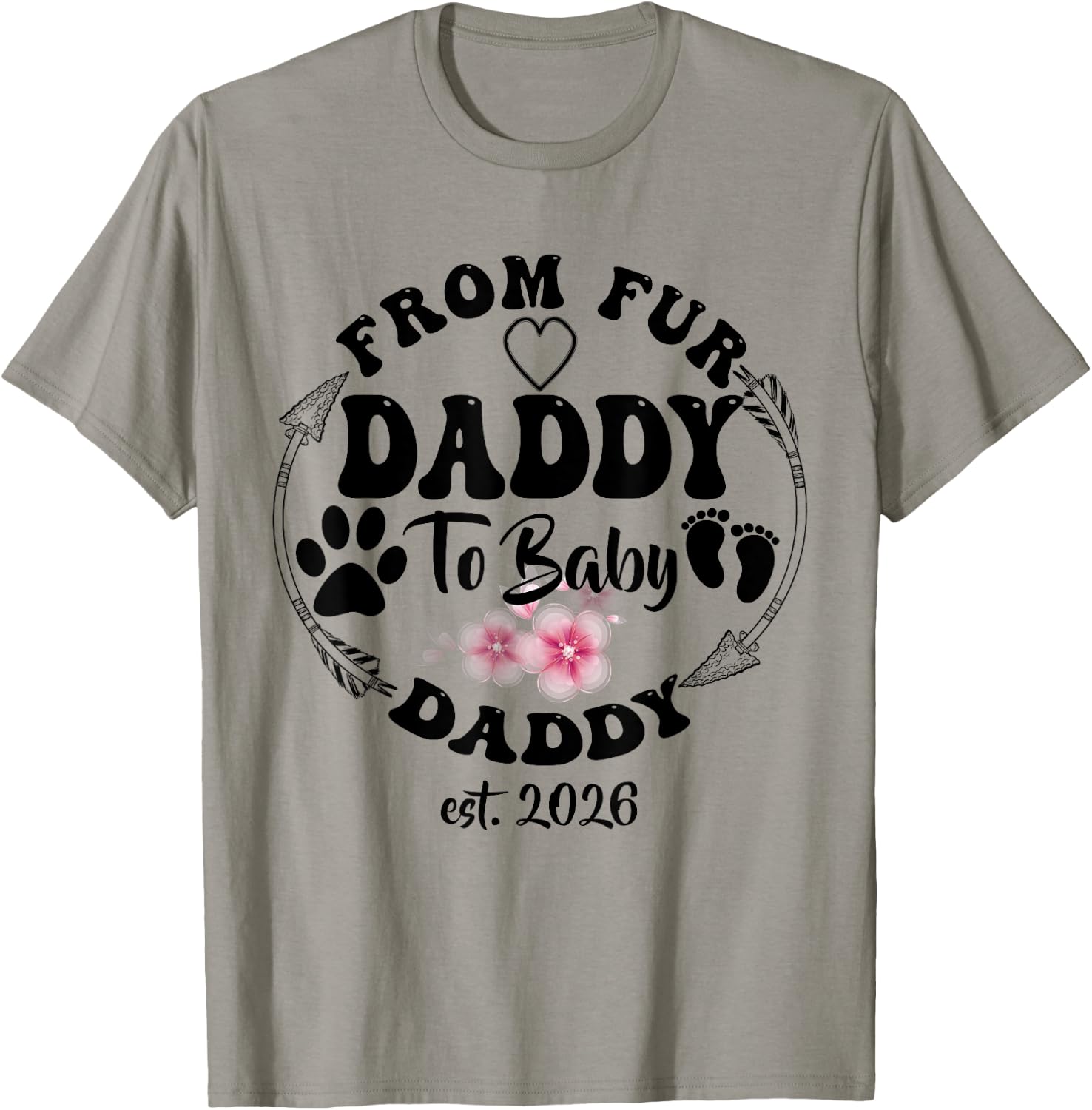 New Dad Fathers Day From Fur Daddy To Baby Daddy 2026 T-Shirt - T-Shirt | Sand