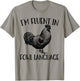 Funny Chicken I'm Fluent In Fowl Language T-Shirt - T-Shirt | Sand