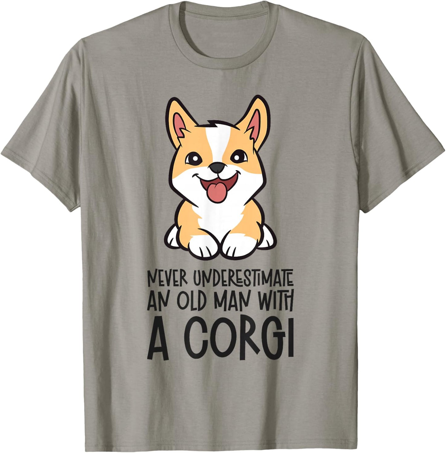 Never Underestimate An Old Man With A Corgi T-Shirt - T-Shirt | Sand