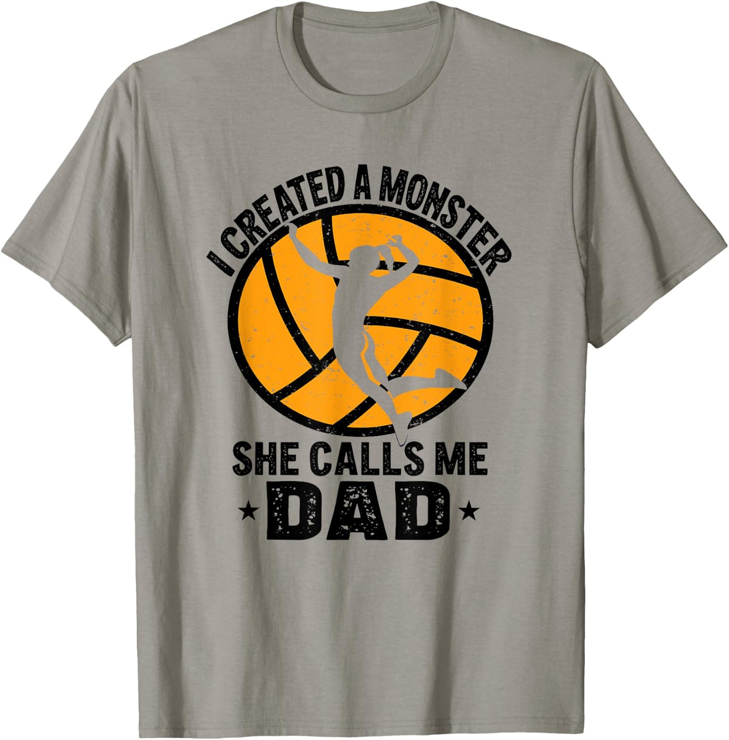 Funny I Created A Monster She Calls Me Dad Volleyball T-Shirt - T-Shirt | Sand