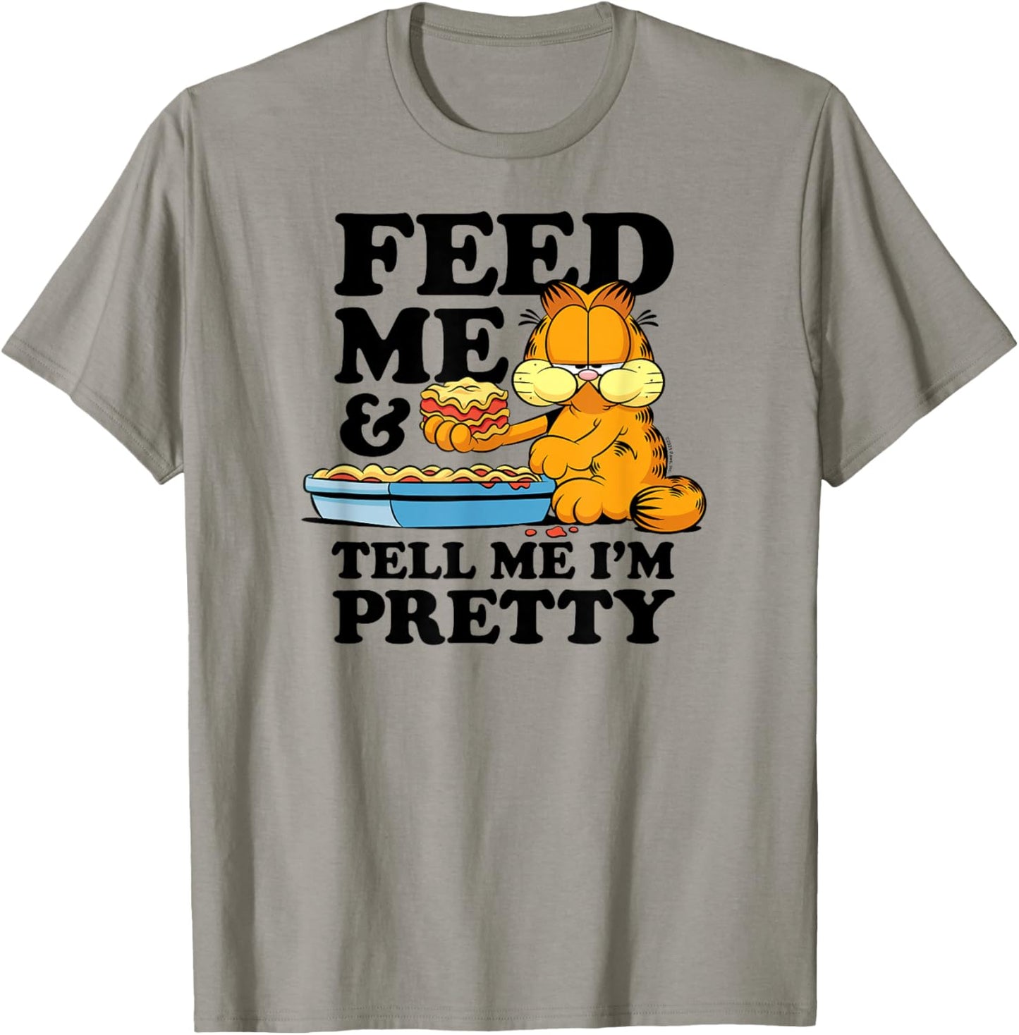 Garfield - Feed Me Lasagna And Tell Me I'm Pretty T-Shirt - T-Shirt | Sand