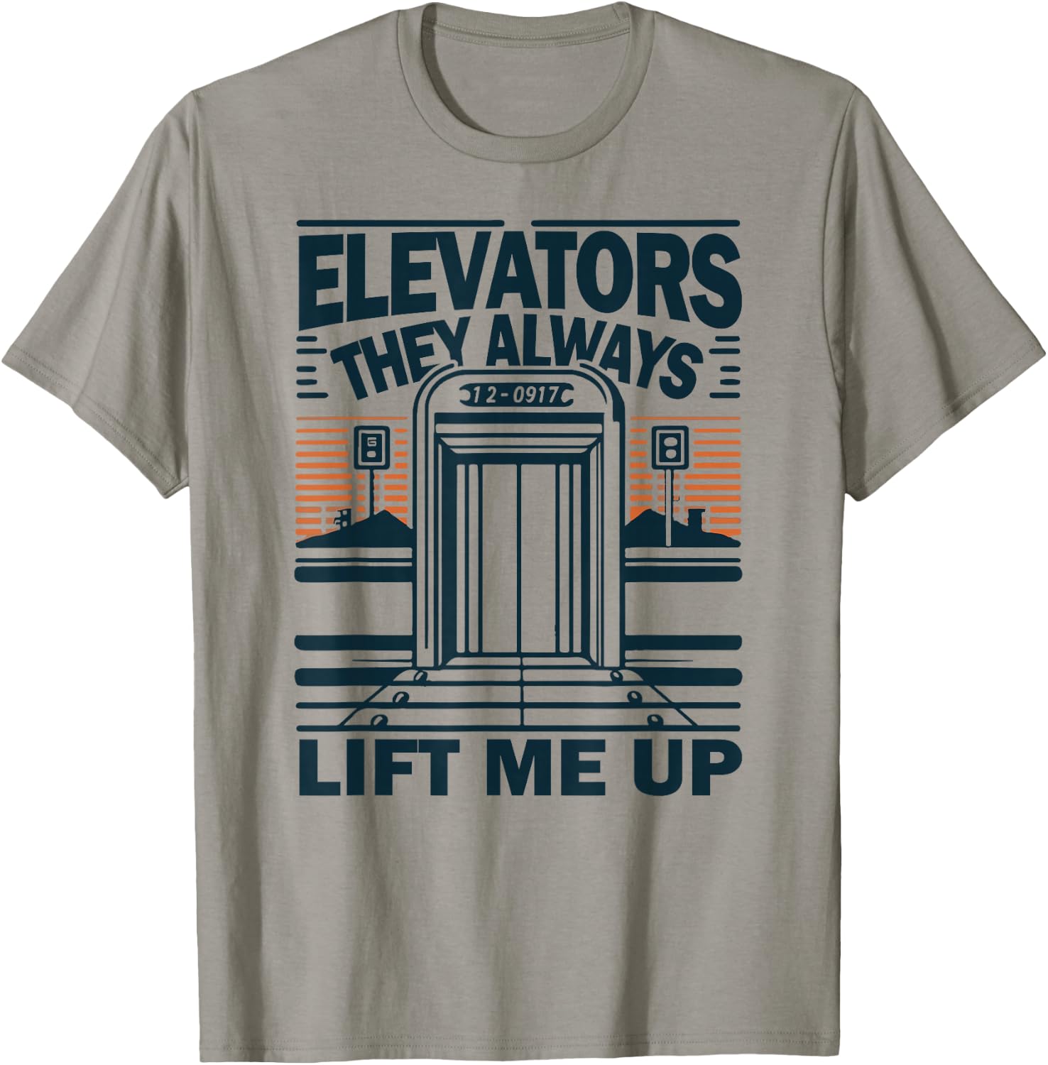 Elevators They always lift me up Funny Elevator Mechanic Boy T-Shirt - T-Shirt | Sand
