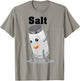 Salt Shirt | Funny Power Matching Salt and Pepper Gift T-Shirt - T-Shirt | Sand
